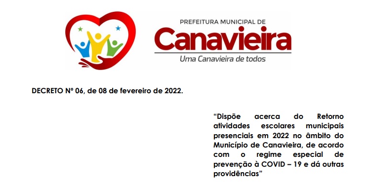 A Prefeitura Municipal de Canavieira -Pi  dar publicidade ao Decreto 06 de 2022.